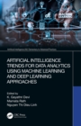 Image for Artificial Intelligence Trends for Data Analytics Using Machine Learning and Deep Learning Approaches
