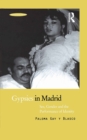 Image for Gypsies in Madrid: Sex, Gender and the Performance of Identity