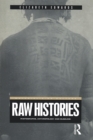 Image for Raw Histories: Photographs, Anthropology and Museums