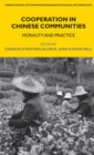 Image for Cooperation in Chinese Communities: Morality and Practice : Volume 84