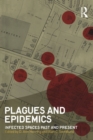 Image for Plagues and epidemics: infected spaces past and present