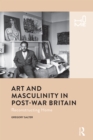 Image for Art and masculinity in post-war Britain: reconstructing home