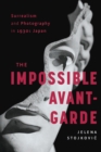 Image for Surrealism and photography in 1930s Japan: the impossible avant-garde