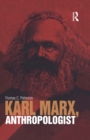 Image for Karl Marx, Anthropologist