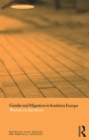 Image for Gender and Migration in Southern Europe: Women on the Move