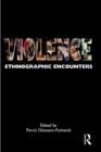 Image for Violence: Ethnographic Encounters