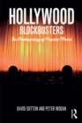 Image for Hollywood Blockbusters: The Anthropology of Popular Movies