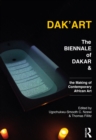 Image for Dak&#39;Art: The Biennale of Dakar and the Making of Contemporary African Art