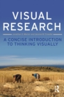 Image for Visual research: a concise introduction to thinking visually
