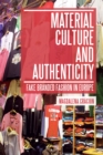 Image for Material Culture and Authenticity: Fake Branded Fashion in Europe