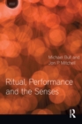 Image for Ritual, performance and the senses