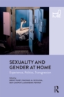 Image for Sexuality and Gender at Home: Experience, Politics, Transgression