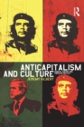 Image for Anticapitalism and culture: radical theory and popular politics