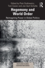 Image for Hegemony and World Order: Reimagining Power in Global Politics
