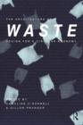 Image for The Architecture of Waste: Design for a Circular Economy
