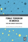 Image for Female Terrorism in America: Past and Current Perspectives