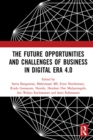 Image for The Future Opportunities and Challenges of Business in Digital Era 4.0: lProceedings of the 2nd International Conference on Economics, Business and Entrepreneurship (ICEBE 2019), November 1, 2019, Bandar Lampung, Indonesia