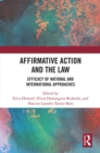 Image for Affirmative action and the law: efficacy of national and international approaches