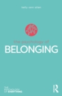 Image for The psychology of belonging