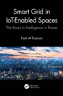 Image for Smart Grid in IoT-Enabled Spaces: The Road to Intelligence in Power