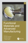Image for Functional Materials and Advanced Manufacturing