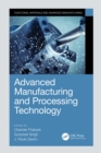Image for Advanced Manufacturing and Processing Technology