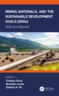 Image for Mining, Materials, and the Sustainable Development Goals (SDGs): 2030 and Beyond