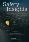 Image for Safety Insights: Success and Failure Stories of Practitioners