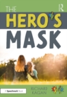 Image for The hero&#39;s mask