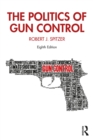 Image for The Politics of Gun Control