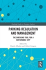 Image for Parking Regulation and Management: The Emerging Tool for a Sustainable City
