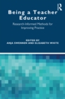 Image for Being a Teacher Educator: Research-Informed Methods for Improving Practice