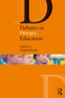Image for Debates in Primary Education