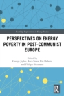 Image for Perspectives on energy poverty in post-communist Europe