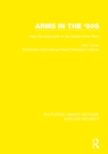 Image for Arms in the &#39;80s: new developments in the global arms race : 15