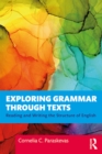 Image for Exploring Grammar Through Texts: Reading and Writing the Structure of English