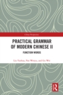 Image for Practical Grammar of Modern Chinese II: Function Words