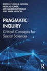 Image for Pragmatic Inquiry: Critical Concepts for Social Sciences