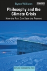 Image for Philosophy and the Climate Crisis: How the Past Can Save the Present