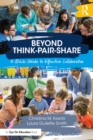 Image for Beyond think-pair-share: a quick guide to effective collaboration