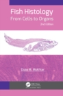 Image for Fish Histology: From Cells to Organs