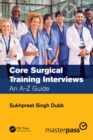 Image for Core surgical training interviews: an A-Z guide
