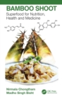 Image for Bamboo Shoot: Superfood for Nutrition, Health and Medicine