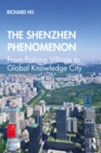 Image for The Shenzhen phenomenon: from fishing village to global knowledge city