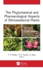 Image for The Phytochemical and Pharmacological Aspects of Ethnomedicinal Plants