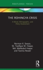Image for The Rohingya crisis: a moral, ethnographic, and policy assessment