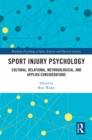 Image for Sport injury psychology: cultural, relational, methodological, and applied considerations