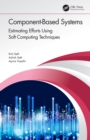 Image for Component-Based Systems: Estimating Efforts Using Soft Computing Techniques