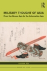 Image for Military Thought of Asia: From the Bronze Age to the Information Age