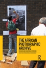 Image for The African Photographic Archive: Research and Curatorial Strategies